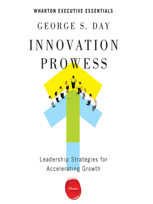 Title details for Innovation Prowess by George S. Day - Available